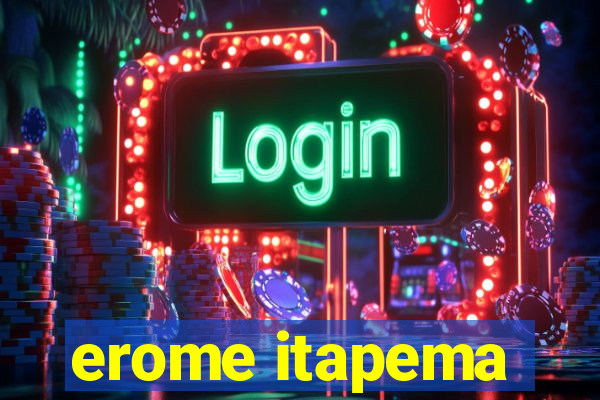 erome itapema